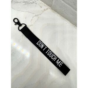 Don't Touch Me Black White Wrist Lanyard Keychain Clip Backpack Accessory